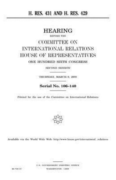 Cover for United States House of Representatives · H. Res. 431 and H. Res. 429 (Paperback Book) (2018)