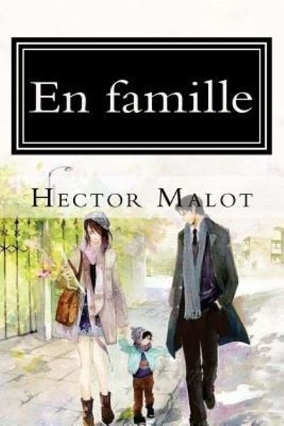 Cover for Hector Malot · En famille (Pocketbok) (2018)