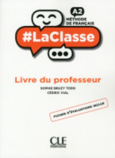 #LaClasse: Livre du professeur A2 - Sophie Bruzy-Todd - Livros - Fernand Nathan - 9782090389722 - 12 de abril de 2018