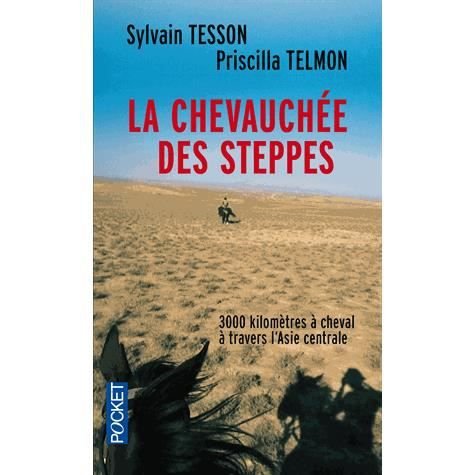 Cover for Sylvain Tesson · La chevauchee des steppes: 3000 km a cheval en Asie Centrale (Paperback Book) (2013)