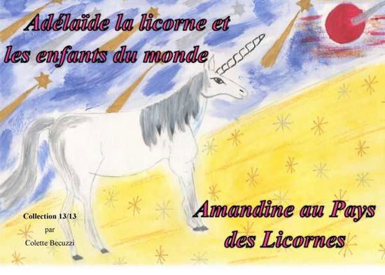 Cover for Becuzzi · Adélaïde la licorne et les enfa (Book)