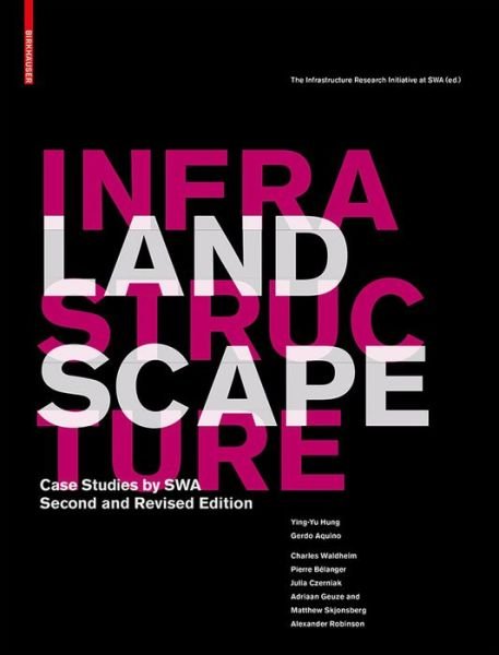 Cover for Hung · Landscape Infrastructure (Book) [2 Rev edition] (2013)