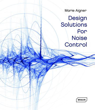 Cover for Marie Aigner · Design Solutions for Noise Control (Hardcover Book) (2024)