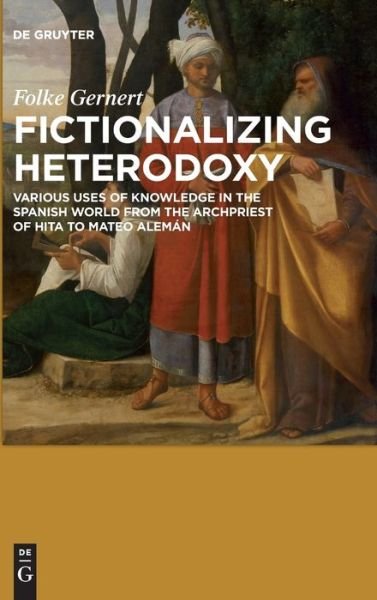 Cover for Gernert · Fictionalizing heterodoxy (Bok) (2019)
