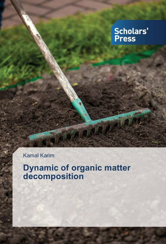 Cover for Karim · Dynamic of organic matter decompo (Book)