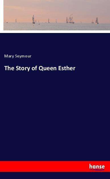 Cover for Seymour · The Story of Queen Esther (Book)