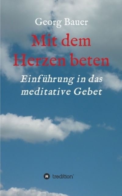 Cover for Bauer · Mit dem Herzen beten (N/A) (2020)
