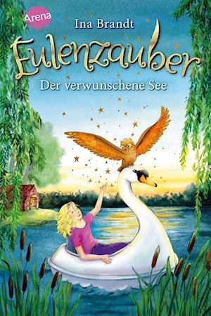 Cover for Ina Brandt · Eulenzauber (15). Der verwunschene See (Hardcover bog) (2022)