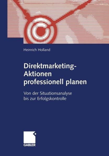 Cover for Heinrich Holland · Direktmarketing-Aktionen Professionell Planen (Paperback Bog) [2001 edition] (2001)