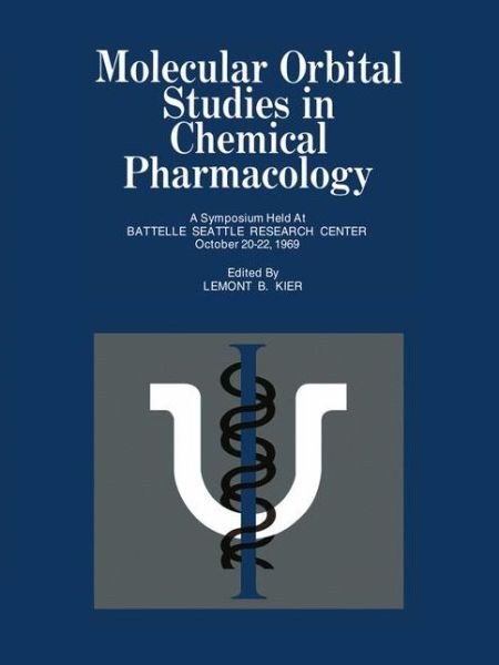 Cover for Lemont B Kier · Molecular Orbital Studies in Chemical Pharmacology (Pocketbok) (1970)