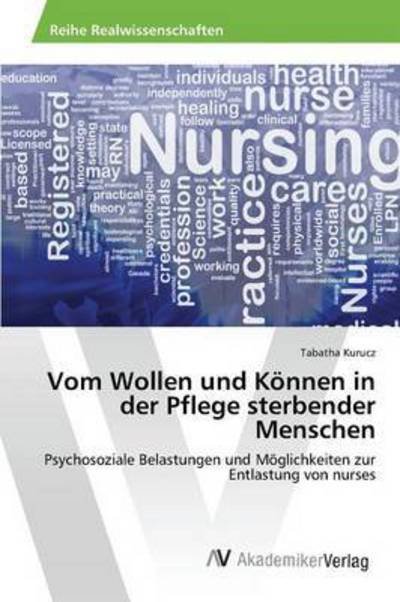 Cover for Kurucz · Vom Wollen und Können in der Pfl (Bog) (2015)