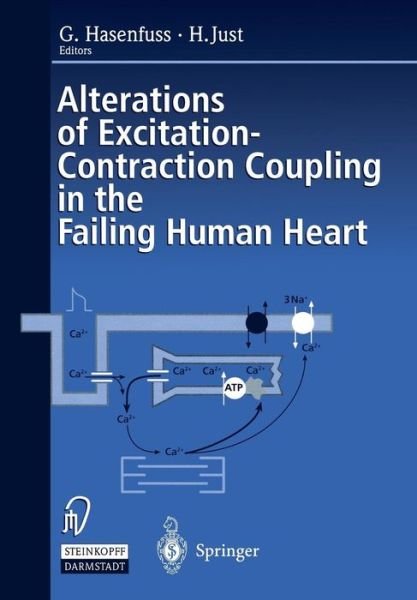 Cover for Gerd Hasenfuss · Alterations of Excitation-Contraction Coupling in the Failing Human Heart (Paperback Book) [Softcover reprint of the original 1st ed. 1998 edition] (2012)