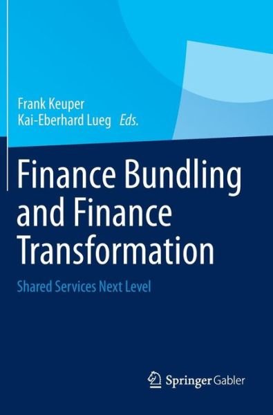 Cover for Frank Keuper · Finance Bundling and Finance Transformation (Bog) [2013 edition] (2013)