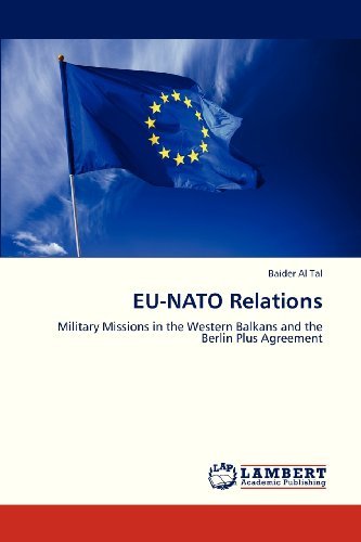 Cover for Baider Al Tal · Eu-nato Relations: Military Missions in the Western Balkans and the Berlin Plus Agreement (Paperback Book) (2013)
