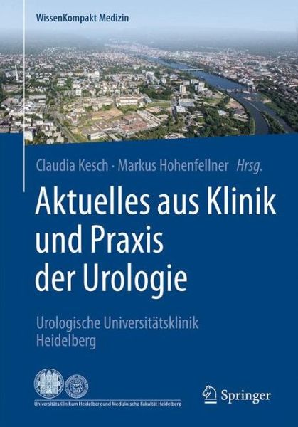 Cover for Kesch  Claudia · Aktuelles aus Klinik und Praxis der Uro (Book) (2017)