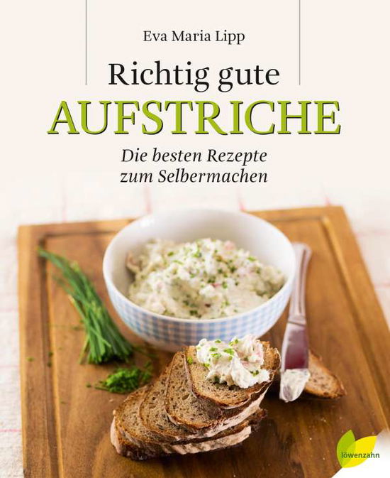 Cover for Lipp · Richtig gute Aufstriche (Book)