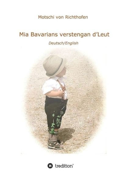 Cover for Motschi Von Richthofen · Mia Verstengan D'leut (Pocketbok) (2015)