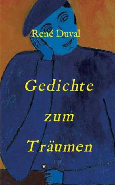 Cover for Rene Duval · Gedichte Zum Traumen (Paperback Book) (2015)