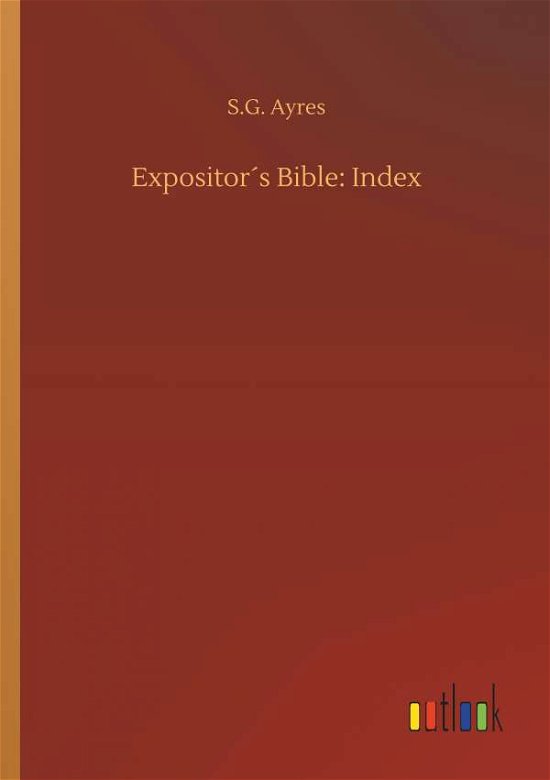 Cover for Ayres · Expositor s Bible: Index (Bok) (2019)