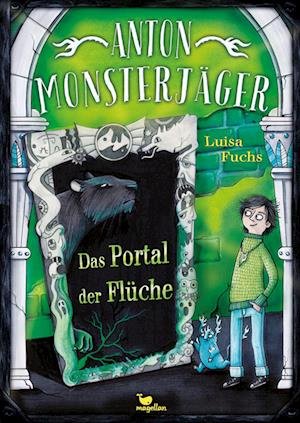 Cover for Fuchs:anton Monsterjäger · Das Portal D (Bog)