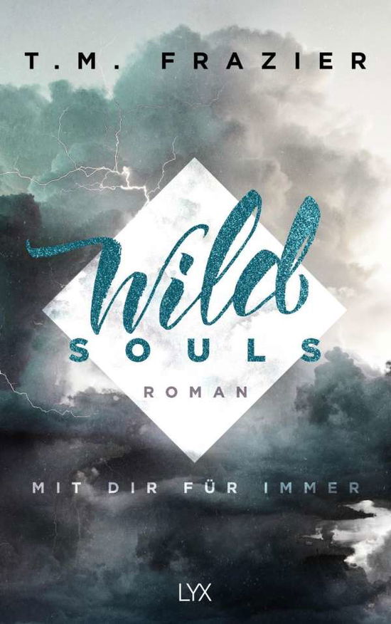 Cover for Frazier · Wild Souls - Mit dir für immer (Book)