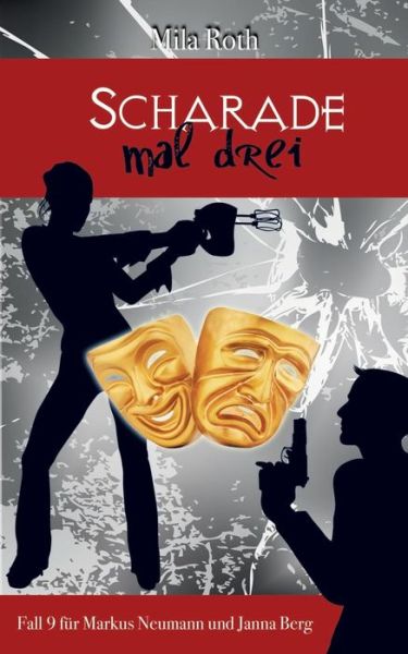 Cover for Roth · Scharade mal drei (Bok) (2015)