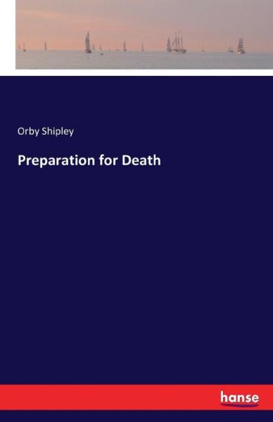 Cover for Shipley · Preparation for Death (Book) (2016)