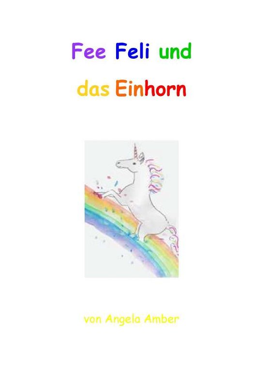 Cover for Amber · Fee Feli und das Einhorn (Bog)