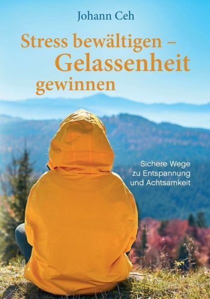 Cover for Ceh · Stress bewältigen - Gelassenheit ge (Bok) (2019)