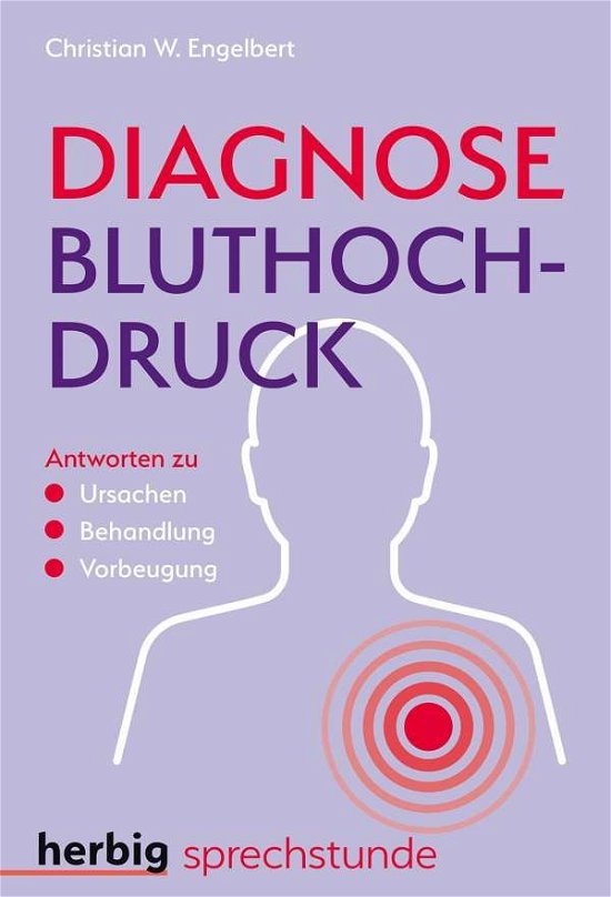 Diagnose Bluthochdruck - Engelbert - Bøger -  - 9783776628722 - 
