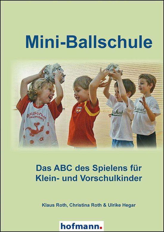 Cover for Roth · Mini-Ballschule (Bok)