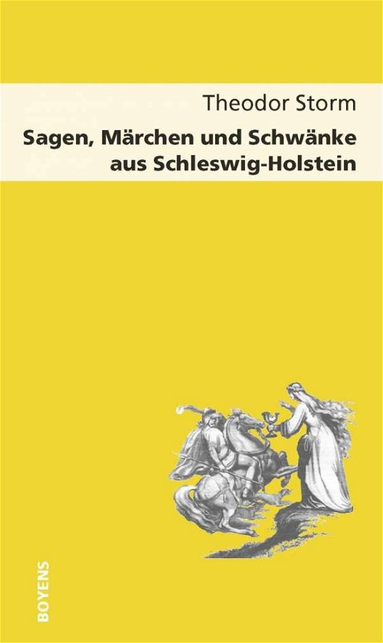Cover for Theodor Storm · Sagen, Märchen und Schwänke aus Schleswig-Holstein (Paperback Bog) (2012)