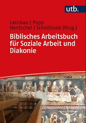 Cover for Jörg Lanckau · Biblisches Arbeitsbuch für Soziale Arbeit und Diakonie (Taschenbuch) (2021)