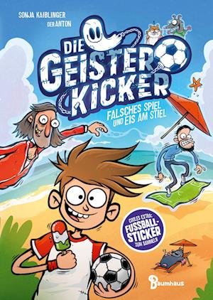 Cover for Sonja Kaiblinger · Die Geisterkicker - Falsches Spiel und Eis am Stiel (Band 2) (Book) (2023)