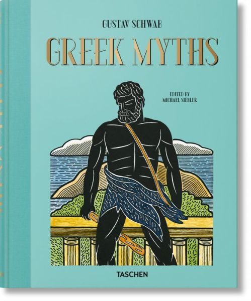 Greek Myths - Gustav Schwab - Książki - Taschen GmbH - 9783836584722 - 15 października 2021