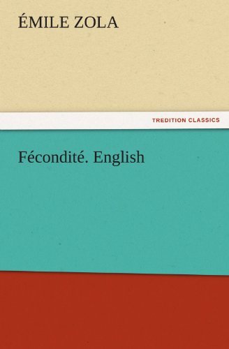 Cover for Émile Zola · Fécondité. English (Tredition Classics) (Paperback Book) (2011)