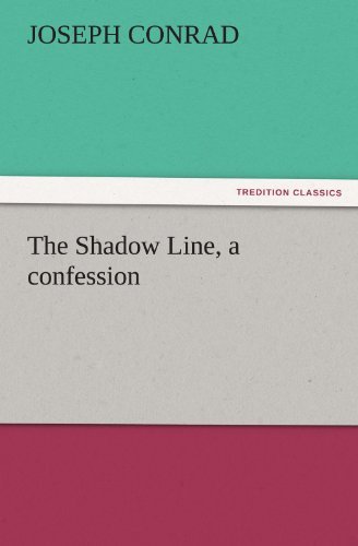Cover for Joseph Conrad · The Shadow Line, a Confession (Tredition Classics) (Taschenbuch) (2011)