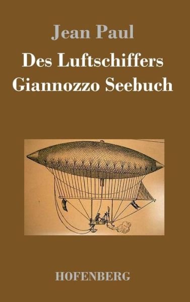 Cover for Jean Paul · Des Luftschiffers Giannozzo Seebuch (Hardcover Book) (2016)