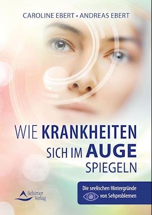 Cover for Ebert · Wie Krankheiten sich im Auge spie (Book)