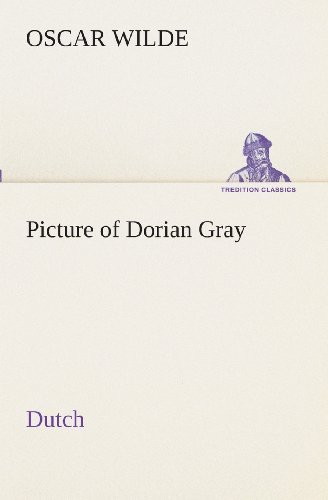 Cover for Oscar Wilde · Picture of Dorian Gray. Dutch (Tredition Classics) (Dutch Edition) (Paperback Book) [Dutch edition] (2013)