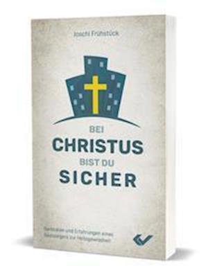 Cover for Joschi Frühstück · Bei Christus bist du sicher (Paperback Book) (2021)