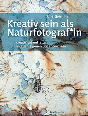 Cover for Siebelink · Kreativ sein als Naturfotogra (Book)