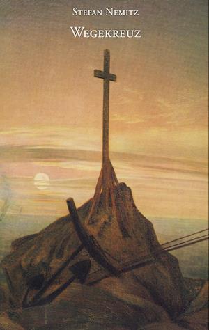 Cover for Stefan Nemitz · Wegekreuz (Paperback Book) (2010)