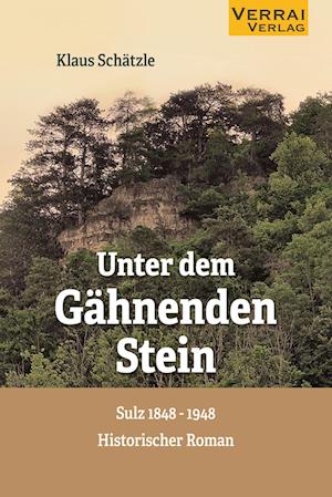 Cover for Klaus Schätzle · Unter dem Gähnenden Stein (Bok) (2022)