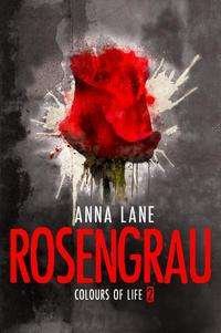 Cover for Lane · Colours of Life 2: Rosengrau (Buch)