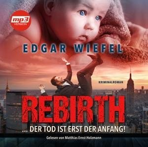 Cover for M.e.holzmann-e.wiefel · Rebirth...der Tod Ist Erst Der Anfang.mp3-version (CD) (2017)