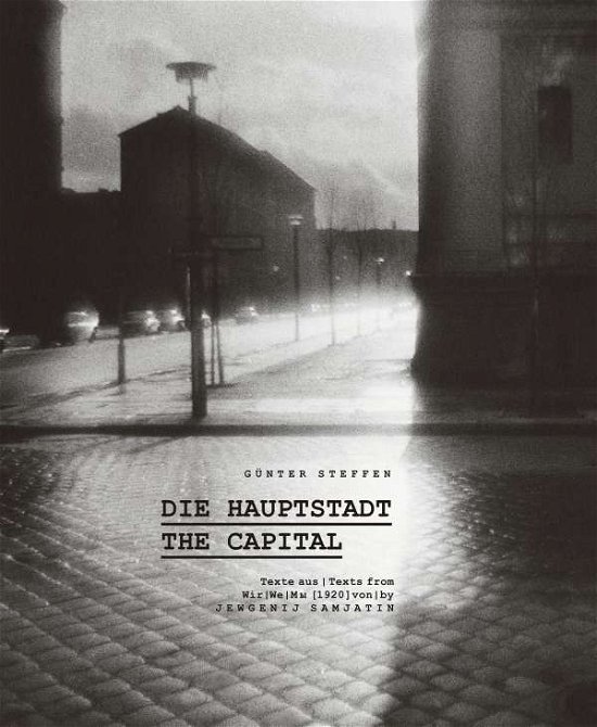 Gunther Jeschonnek · Gunter Steffen: The Capital: East Berlin in the Eighties (Pocketbok) (2021)