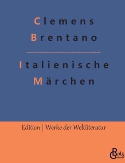 Cover for Clemens Brentano · Italienische Marchen (Pocketbok) (2022)