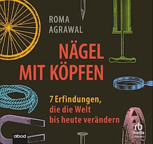 Cover for Roma Agrawal · Nägel mit Köpfen (Hörbok (CD)) (2023)