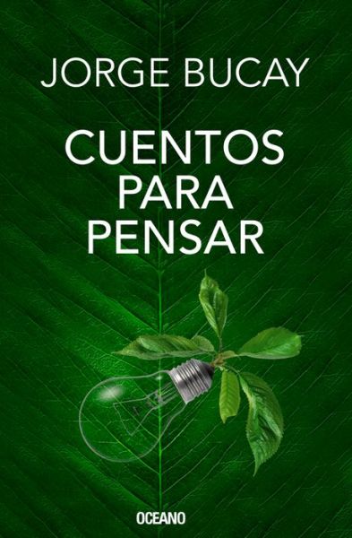 Cover for Jorge Bucay · Cuentos Para Pensar (Edicion Especial de Lujo) (Hardcover Book) (2017)